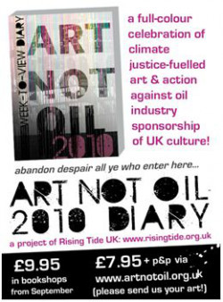 The 2010 Art Not Oil diary